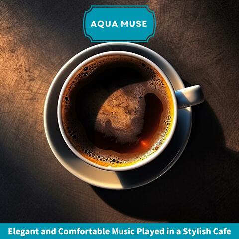 Elegant and Comfortable Music Played in a Stylish Cafe