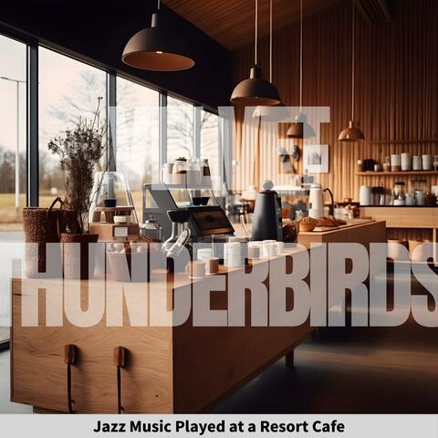Jazz Music Played at a Resort Cafe