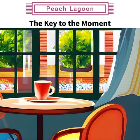 The Key to the Moment