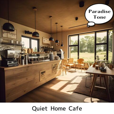 Quiet Home Cafe