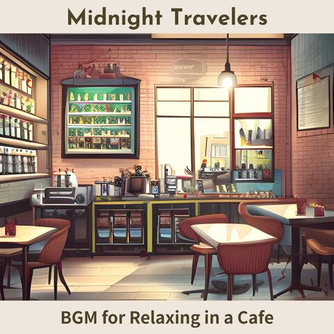 Bgm for Relaxing in a Cafe
