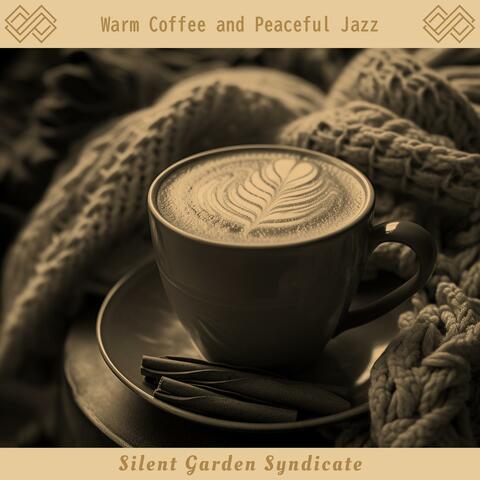 Warm Coffee and Peaceful Jazz