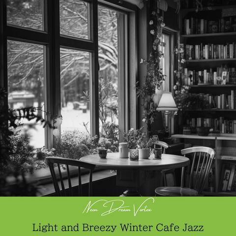 Light and Breezy Winter Cafe Jazz