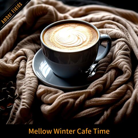 Mellow Winter Cafe Time