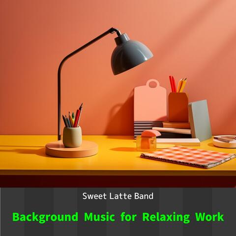 Background Music for Relaxing Work
