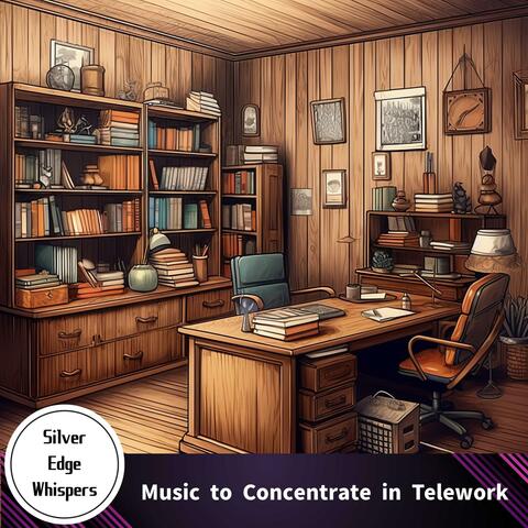 Music to Concentrate in Telework