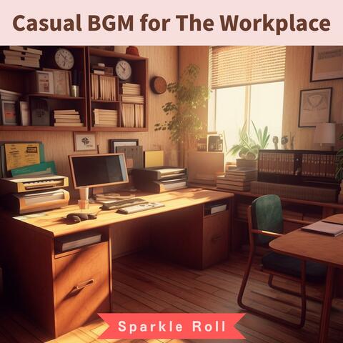 Casual Bgm for the Workplace