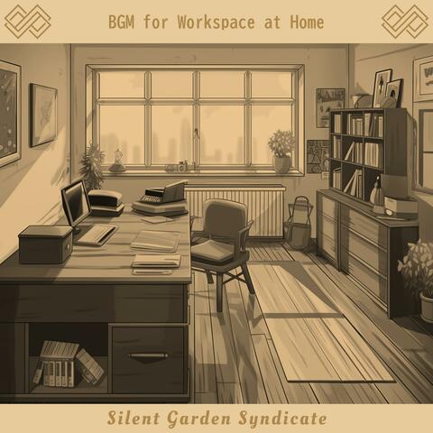 Bgm for Workspace at Home
