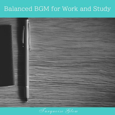 Balanced Bgm for Work and Study