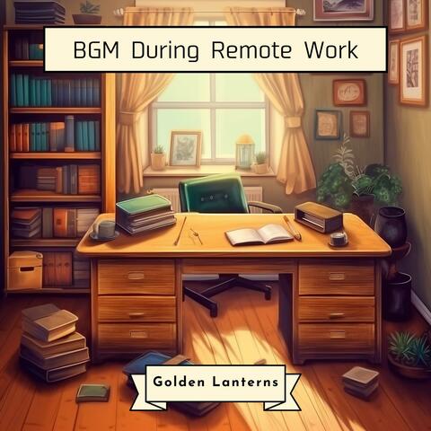Bgm During Remote Work