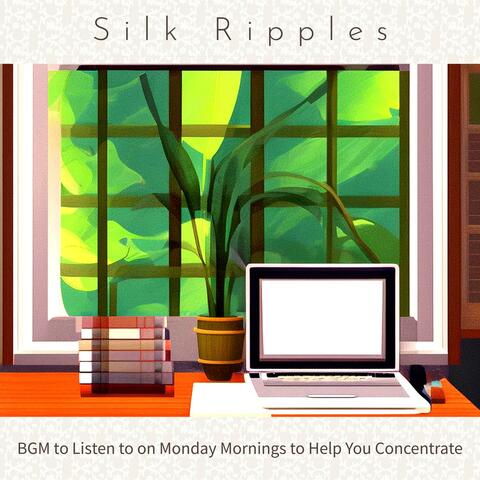 Bgm to Listen to on Monday Mornings to Help You Concentrate