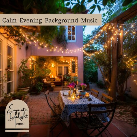 Calm Evening Background Music