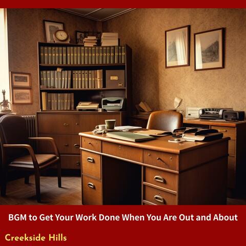 Bgm to Get Your Work Done When You Are Out and About