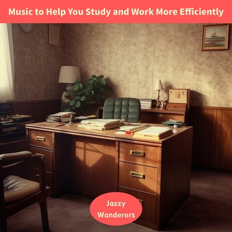 Music to Help You Study and Work More Efficiently
