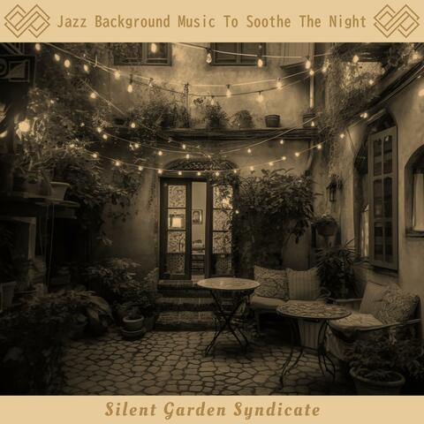 Jazz Background Music to Soothe the Night