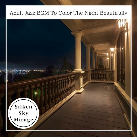 Adult Jazz Bgm to Color the Night Beautifully