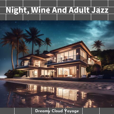Night, Wine and Adult Jazz