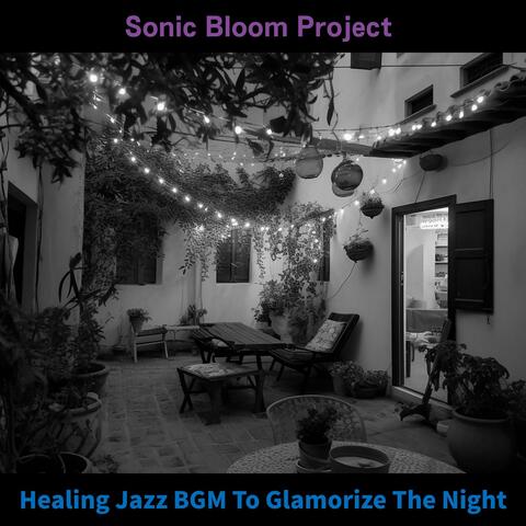 Healing Jazz Bgm to Glamorize the Night