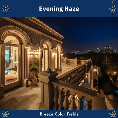 Evening Haze