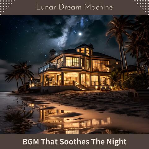Bgm That Soothes the Night