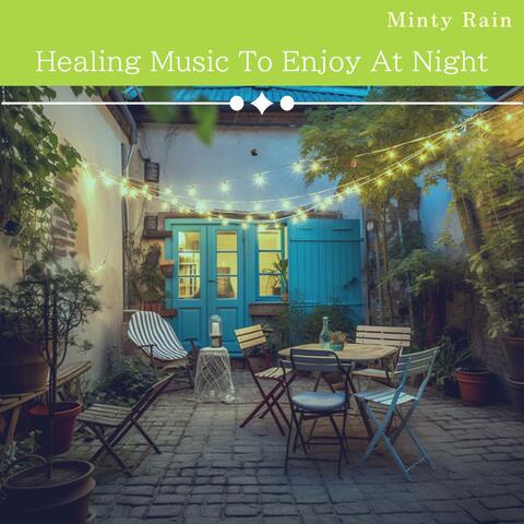 Healing Music to Enjoy at Night
