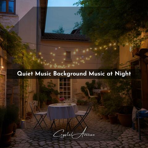 Quiet Music Background Music at Night