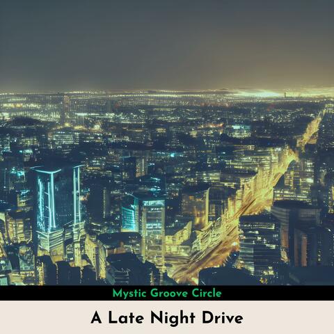 A Late Night Drive
