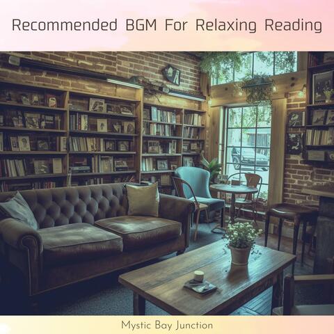 Recommended Bgm for Relaxing Reading