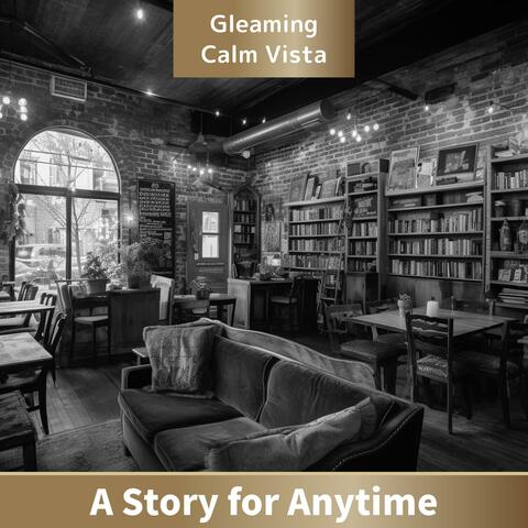 A Story for Anytime