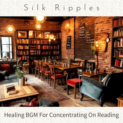 Healing Bgm for Concentrating on Reading