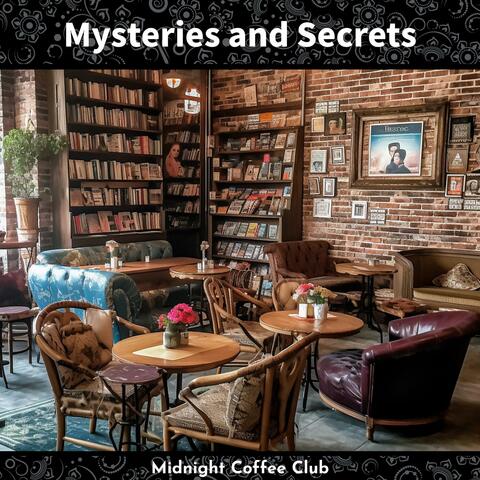 Mysteries and Secrets