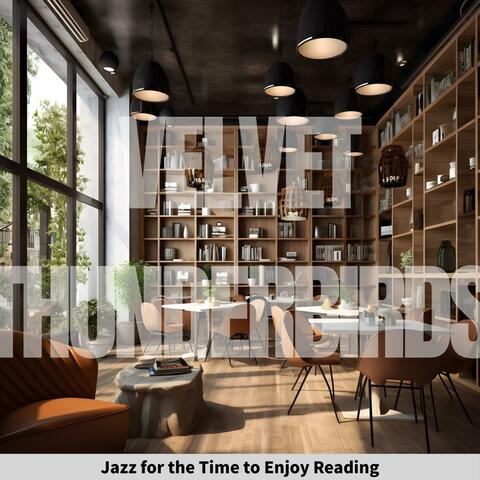 Jazz for the Time to Enjoy Reading