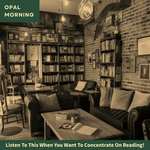 Listen to This When You Want to Concentrate on Reading !