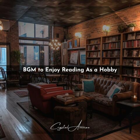 Bgm to Enjoy Reading as a Hobby