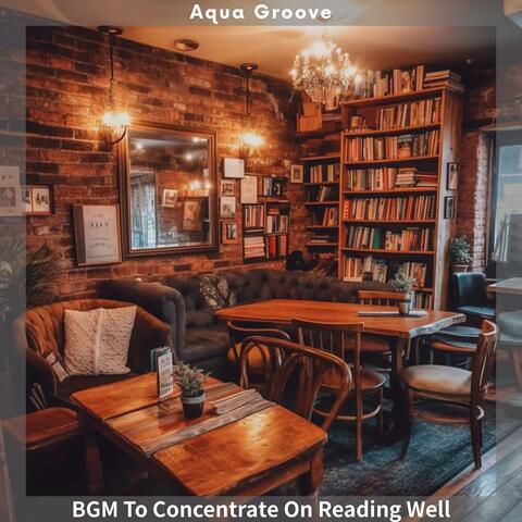 Bgm to Concentrate on Reading Well