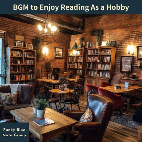Bgm to Enjoy Reading as a Hobby