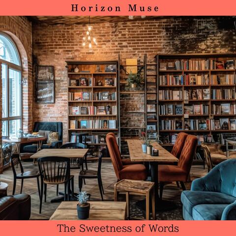 The Sweetness of Words