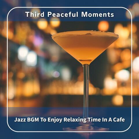 Jazz Bgm to Enjoy Relaxing Time in a Cafe