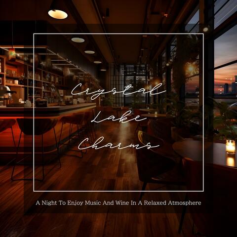 A Night to Enjoy Music and Wine in a Relaxed Atmosphere