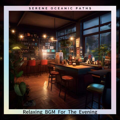 Relaxing Bgm for the Evening
