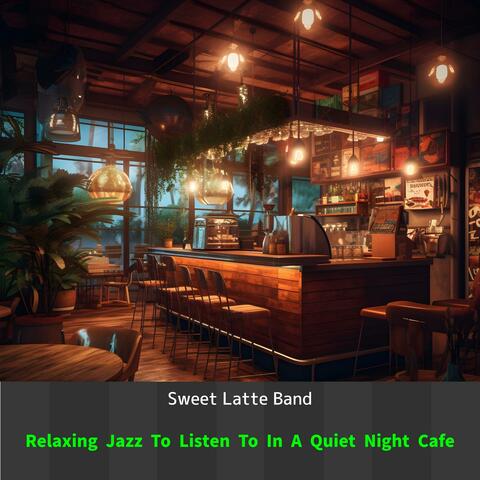 Relaxing Jazz to Listen to in a Quiet Night Cafe