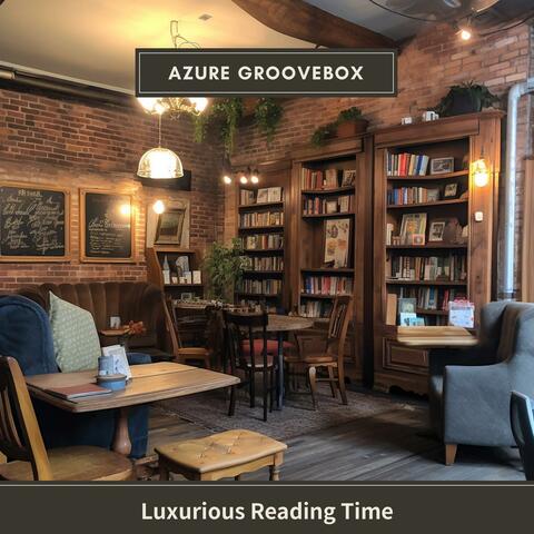 Luxurious Reading Time
