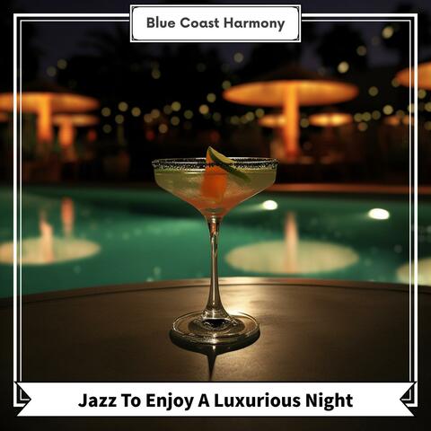 Jazz to Enjoy a Luxurious Night