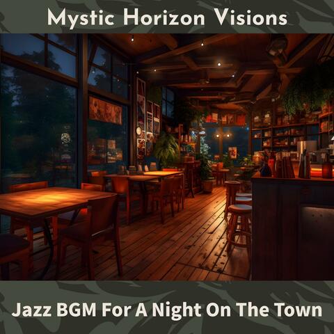 Jazz Bgm for a Night on the Town