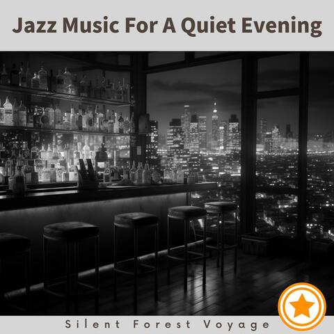 Jazz Music for a Quiet Evening