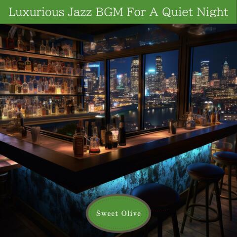 Luxurious Jazz Bgm for a Quiet Night