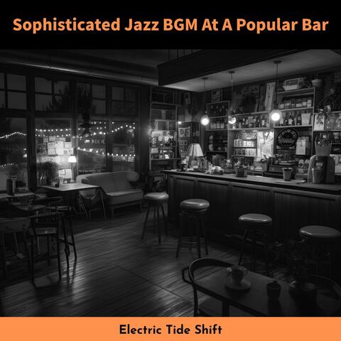 Sophisticated Jazz Bgm at a Popular Bar