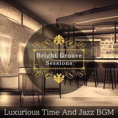 Luxurious Time and Jazz Bgm