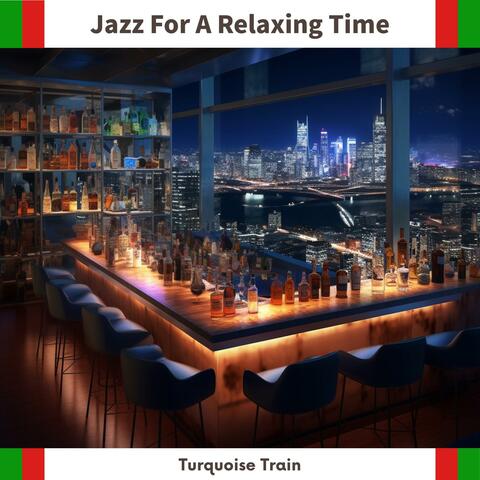 Jazz for a Relaxing Time