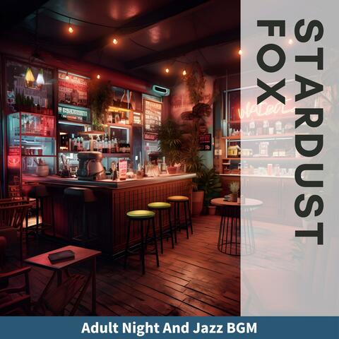 Adult Night and Jazz Bgm